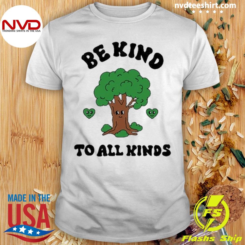 Be Kind To All Kinds Sid The Visual Kid Shirt