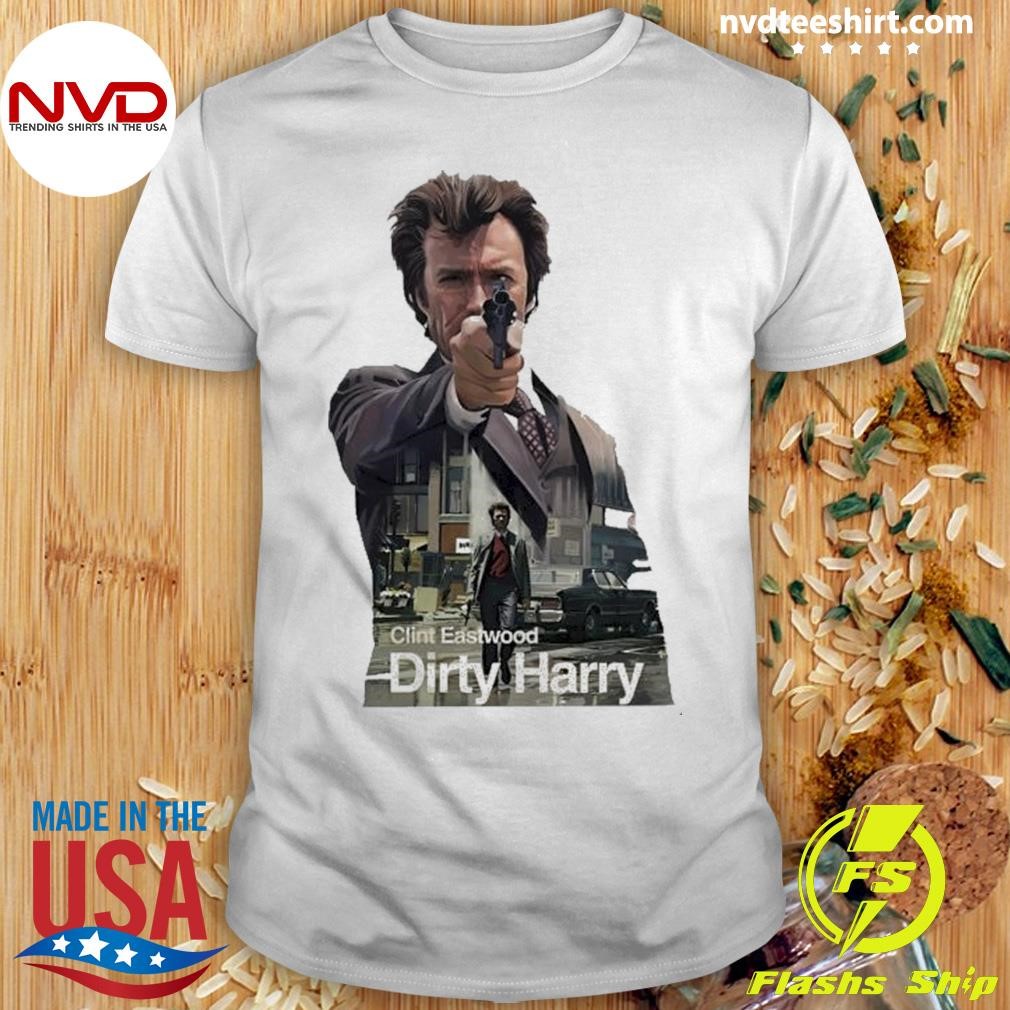 Clint Easwood Dirty Harry Shirt