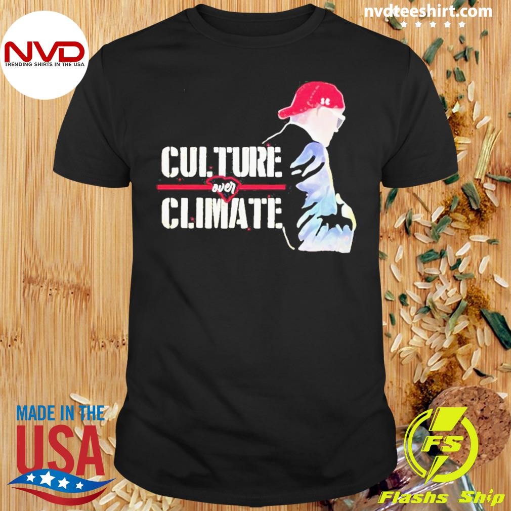Culture Over Climate Shirt