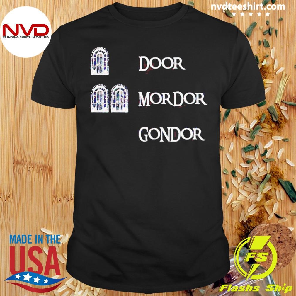 Door Mordor Gondor Lord Of The Ring Shirt