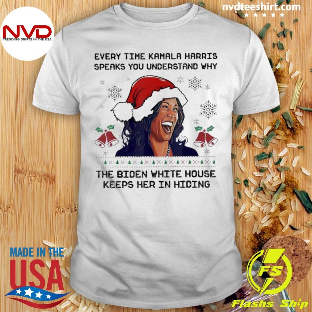 Every Time Kamala Harris Speak Funny Ugly Christmas Shirt