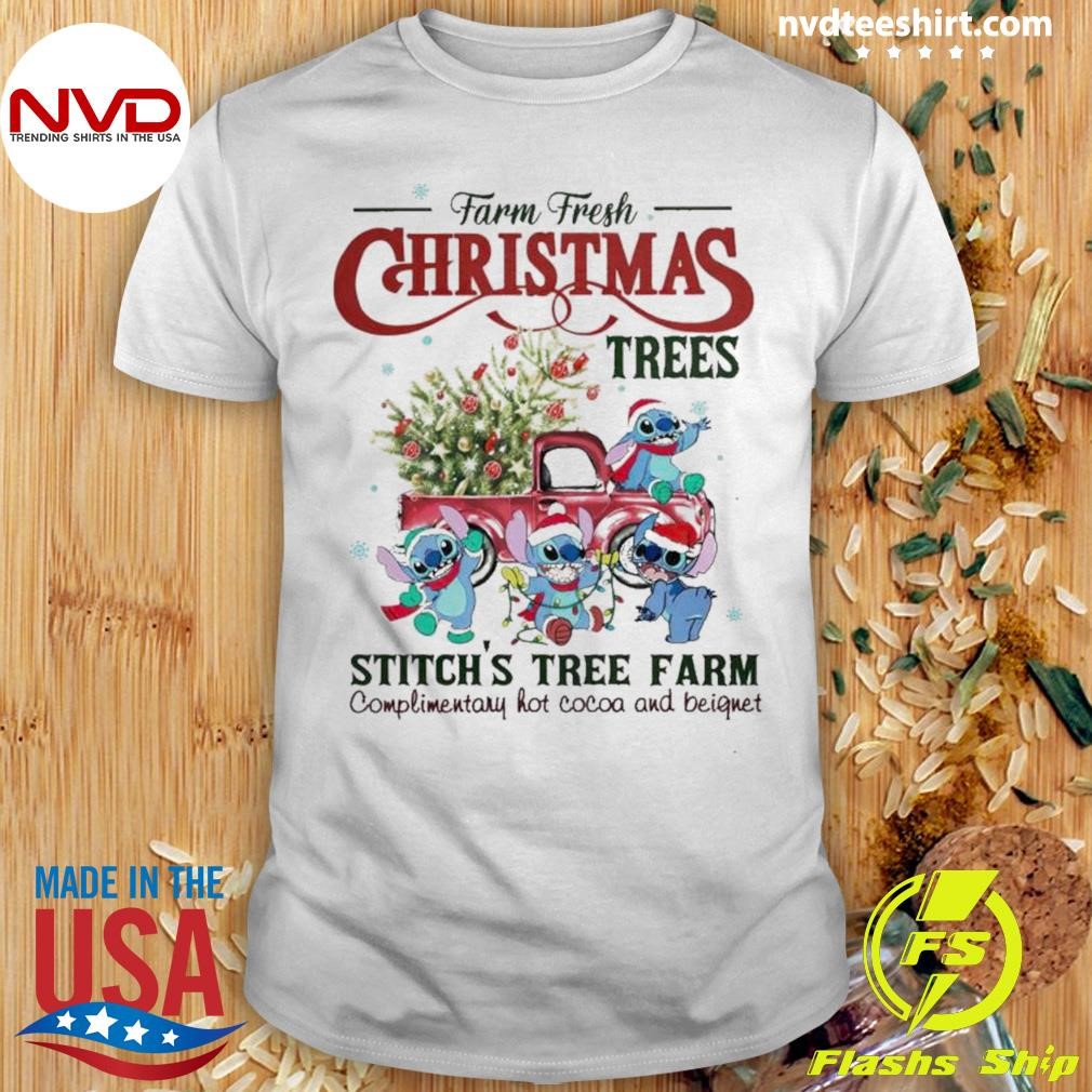 Farm Fresh Christmas Trees Stitch’s Tree Farm Complimentary Hot Cocoa And Beiquet Shirt
