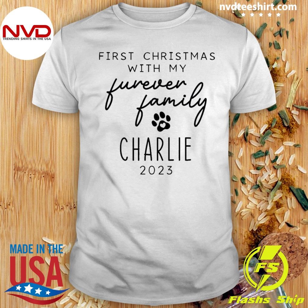 First Christmas With My Furever Family Pet Shirt