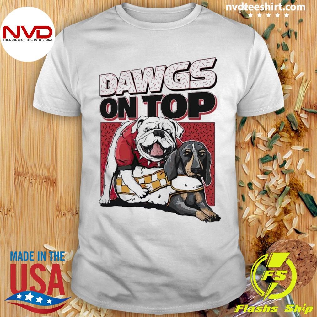 Georgia Bulldogs Fuck Volunteers Dawgs On Top Shirt