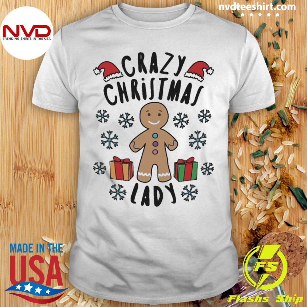 Gingerbread Crazy Christmas Lady Merry Christmas Shirt