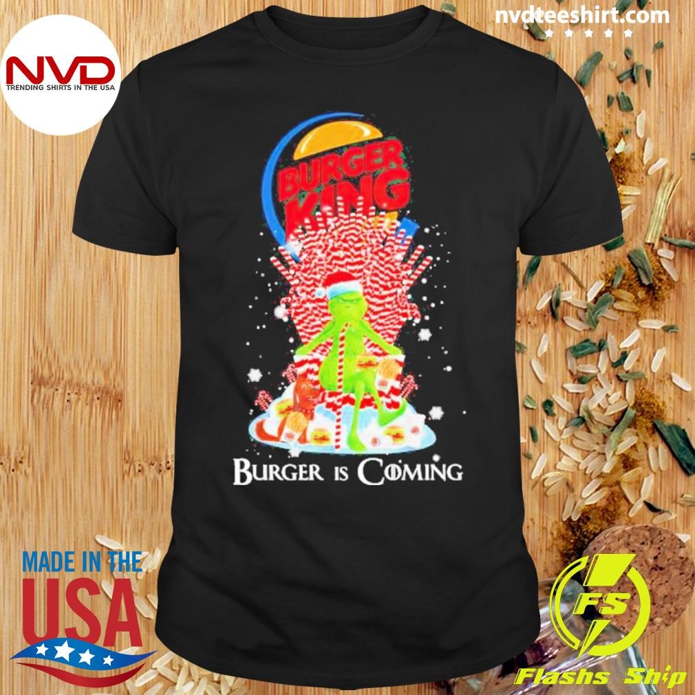 Gricnh Game Of Thrones Burger King Is Coming Christmas Shirt