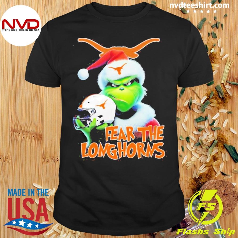 Grinch Fear The Texas Longhorns Christmas Shirt