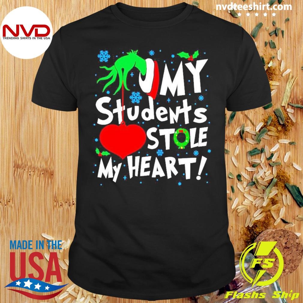 Grinch Hand My Student Stole My Heart Christmas Shirt