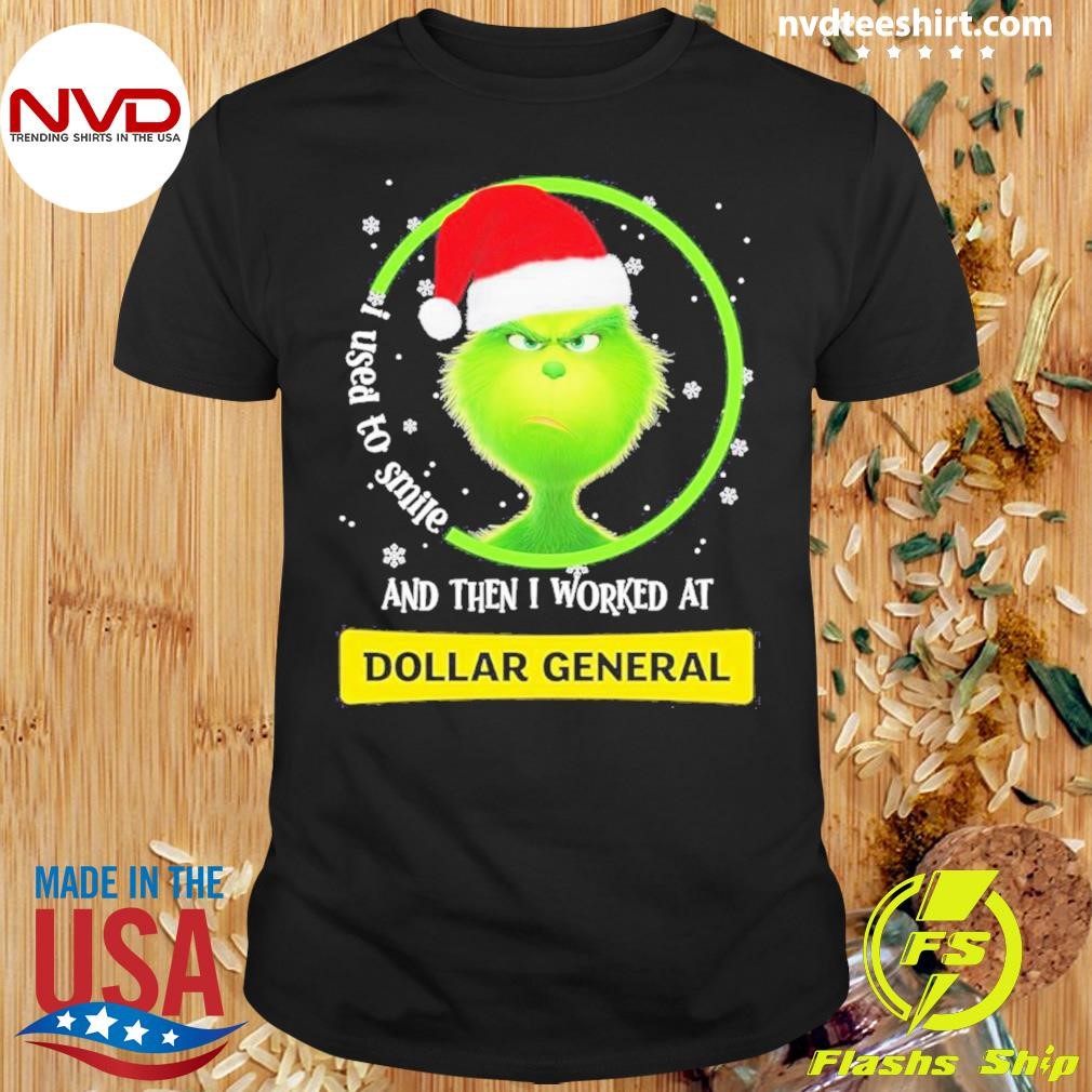 Grinch Santa I Used To Smile And Then I Worked At Dollar General Logo Christmas Shirt