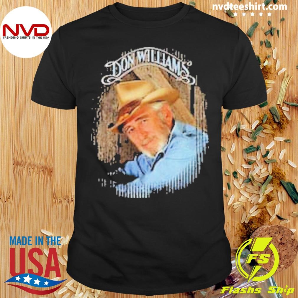 If You Don Williams True Fans You Need This Shirt