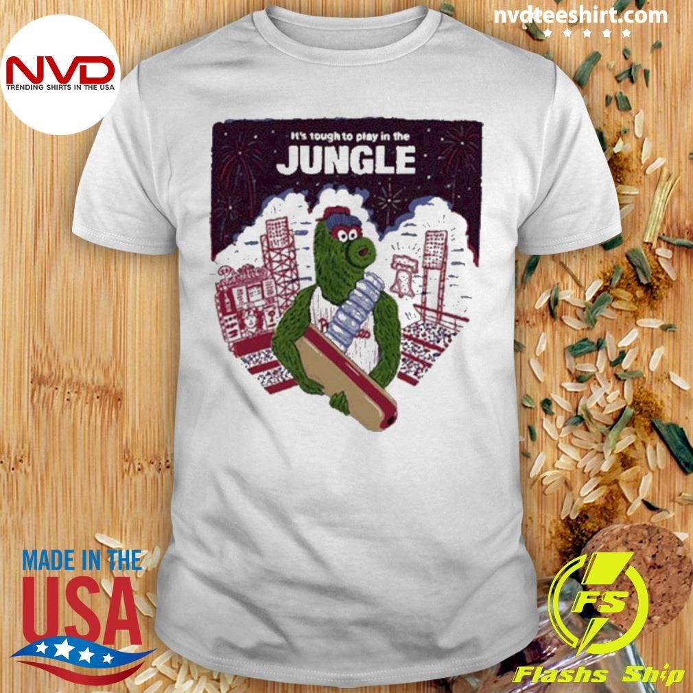 It’s Tough To Play In The Jungle Shirt