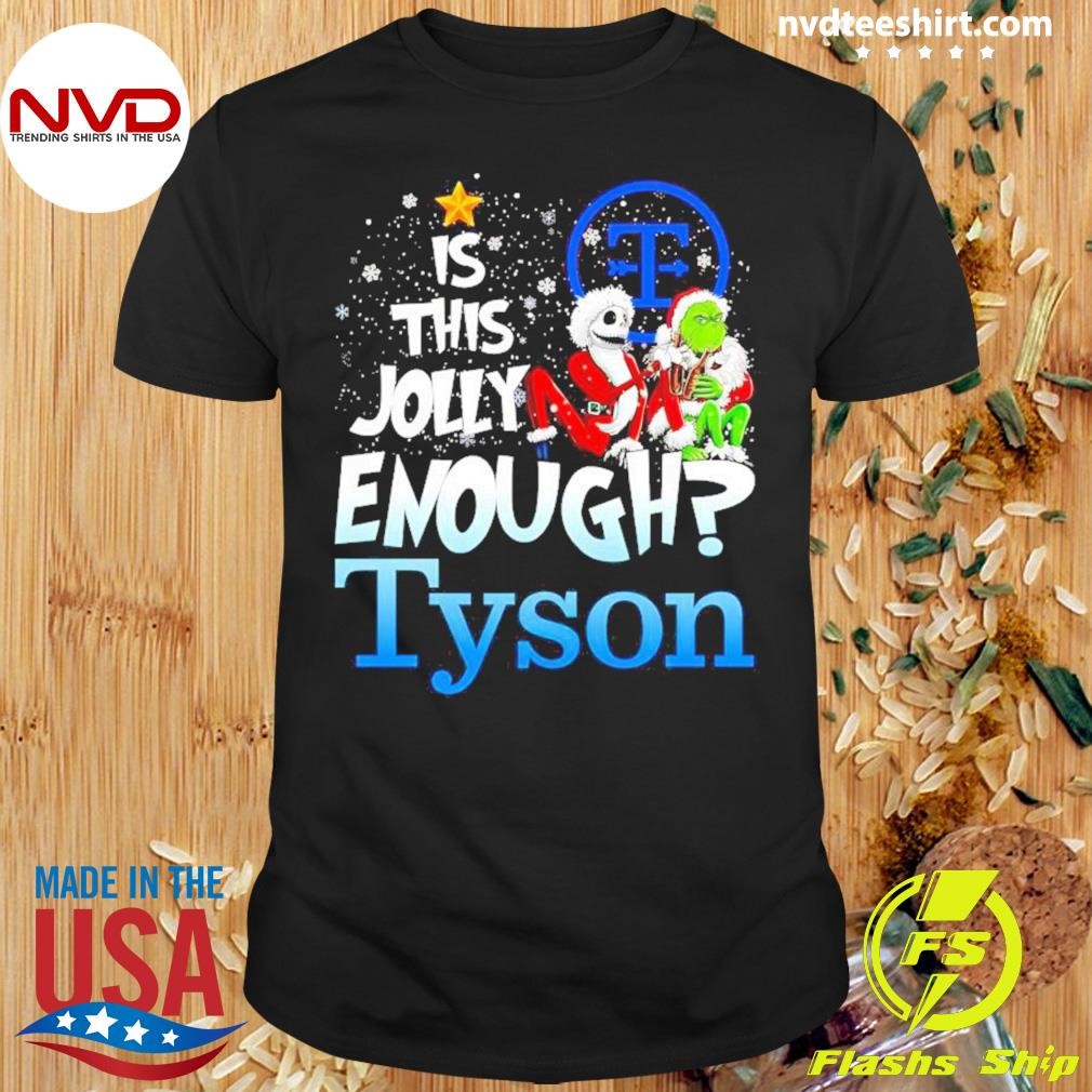 Jack Skellington And Grinch Cheer Is This Jolly Enough Tyson Shirt
