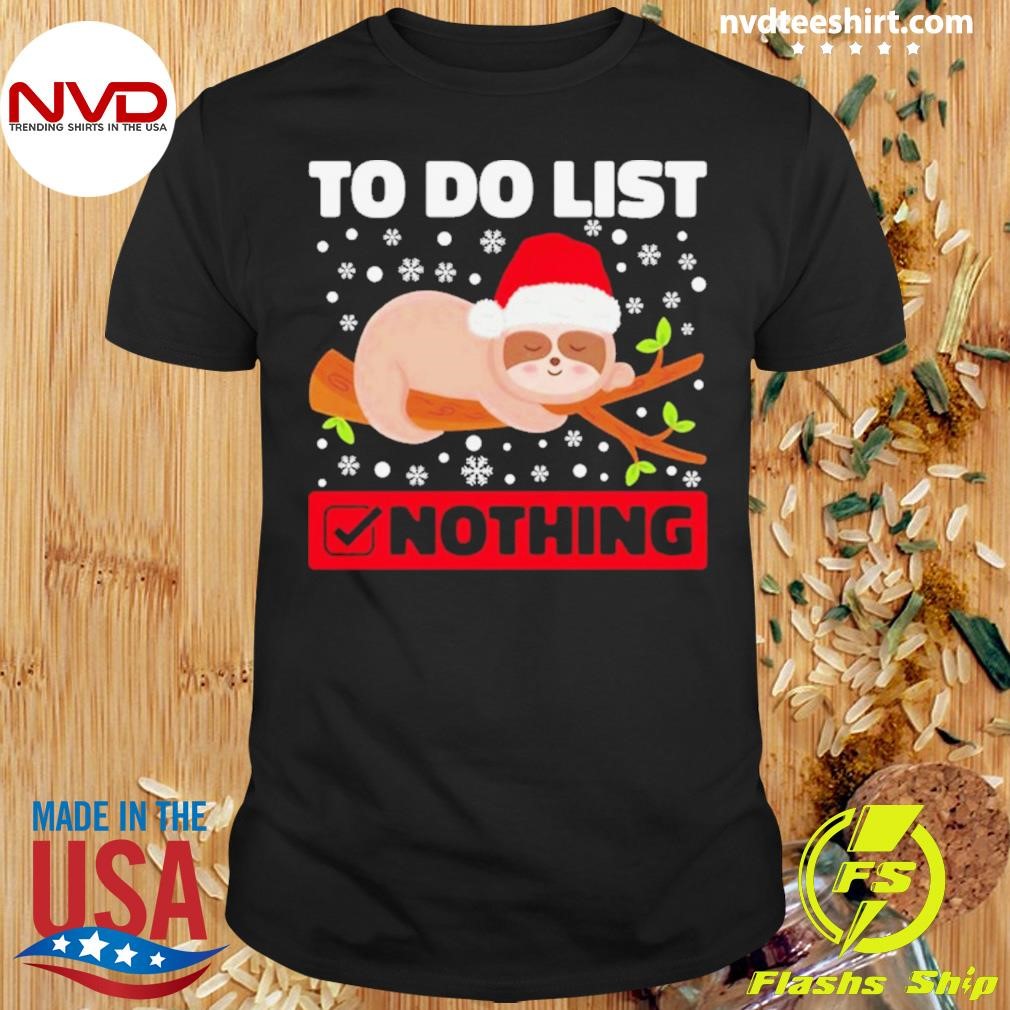 Lazy Sloth To Do List Christmas Shirt