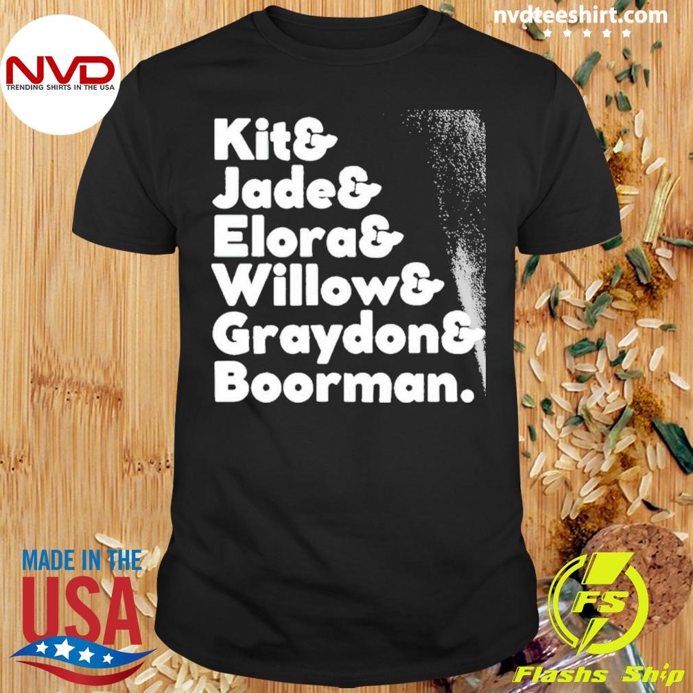 Lokidokie Kit And Jade And Elora And Willow And Graydon And Boorman Shirt