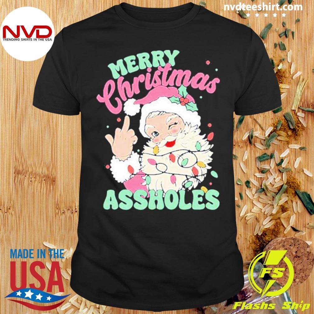 Merry Christmas Assholes Funny Shirt