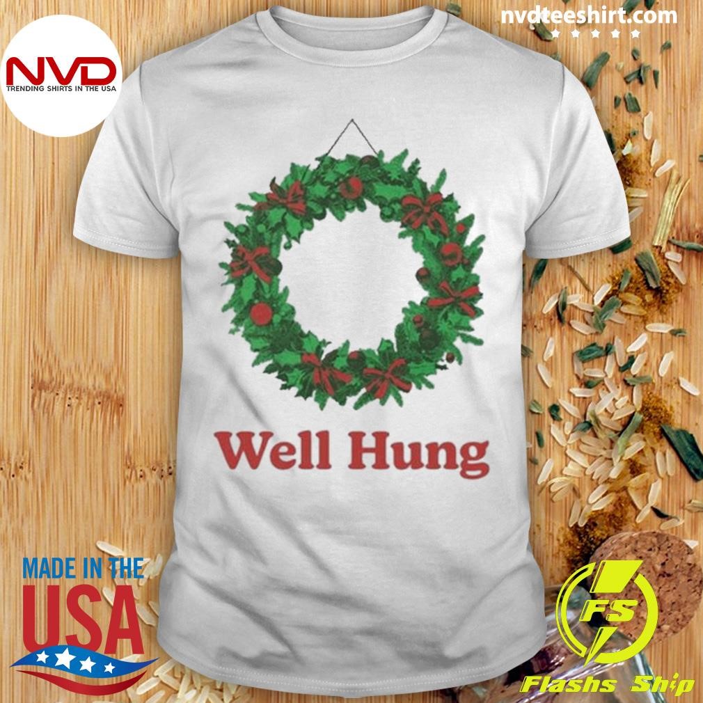 Middleclassfancy Well Hung Christmas Shirt