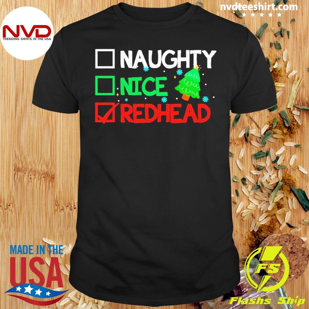 Naughty Nice Redhead Chritmas Shirt