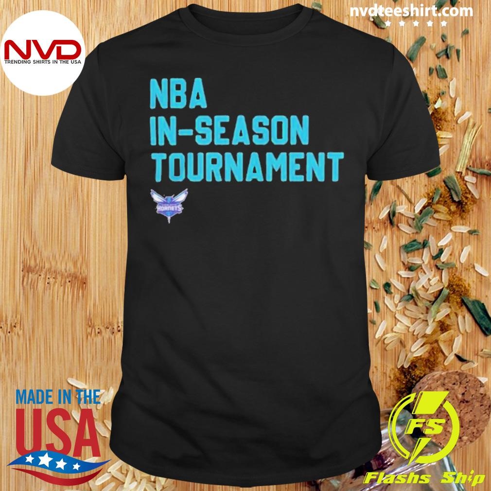 Nba In Season Tournament Charlotte Hornets Shirt
