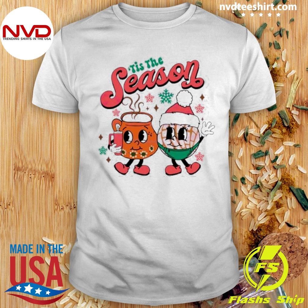 Pan Dulce Christmas Tis The Season Funny Shirt