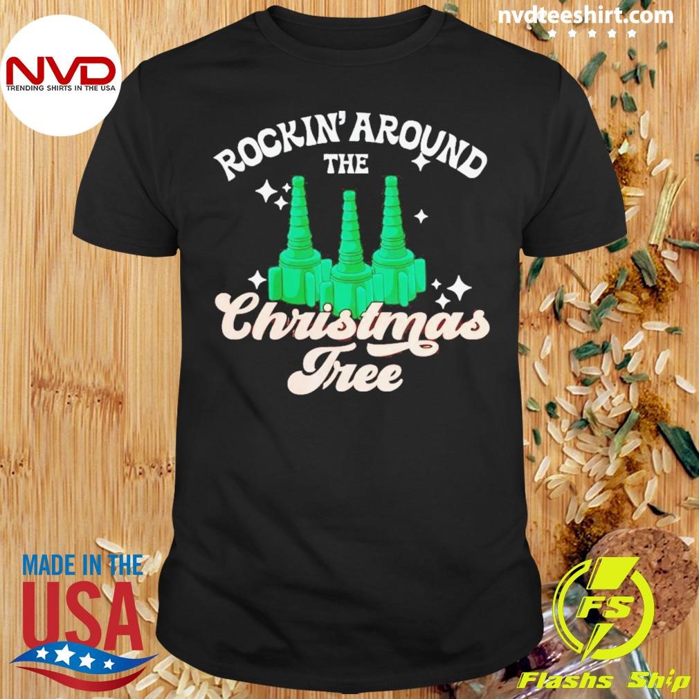 Rockin’ Around The Christmas Shirt