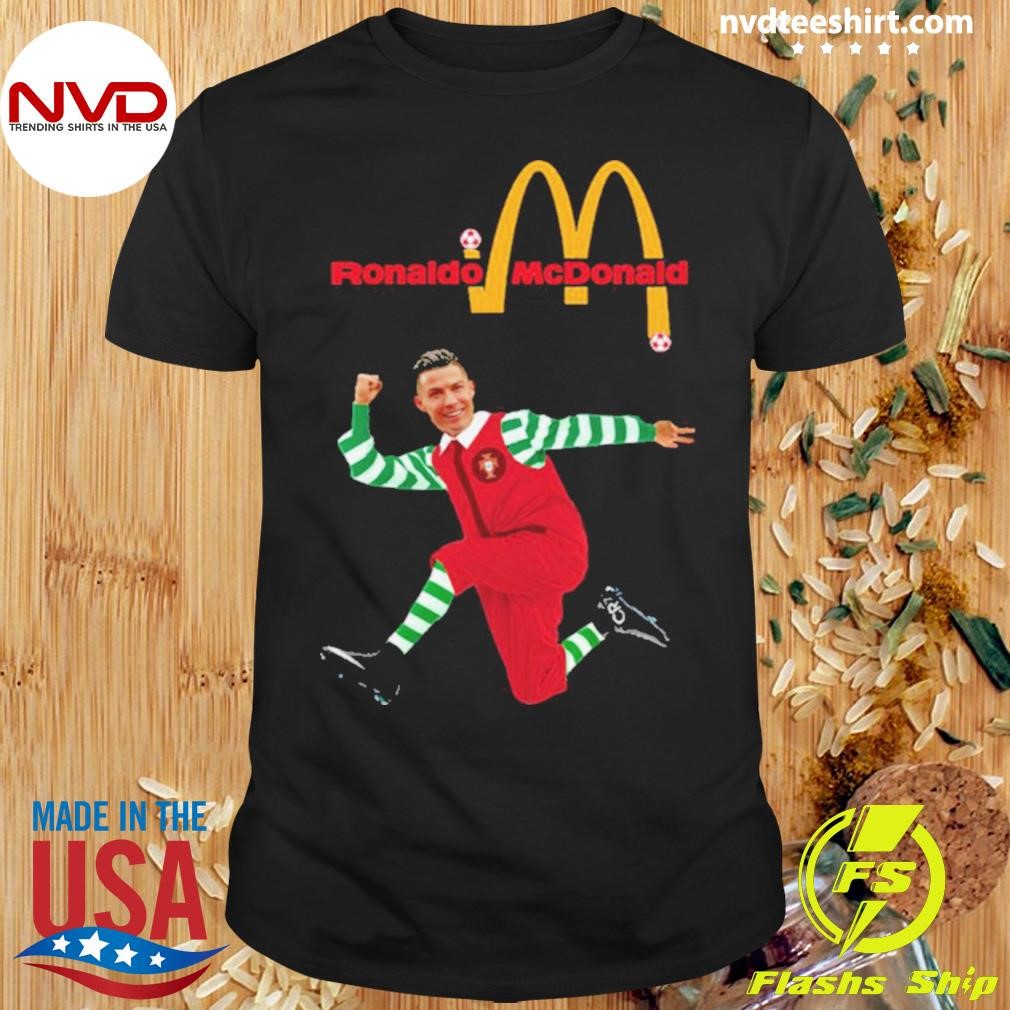 Ronaldo Mcdonald Funny Shirt