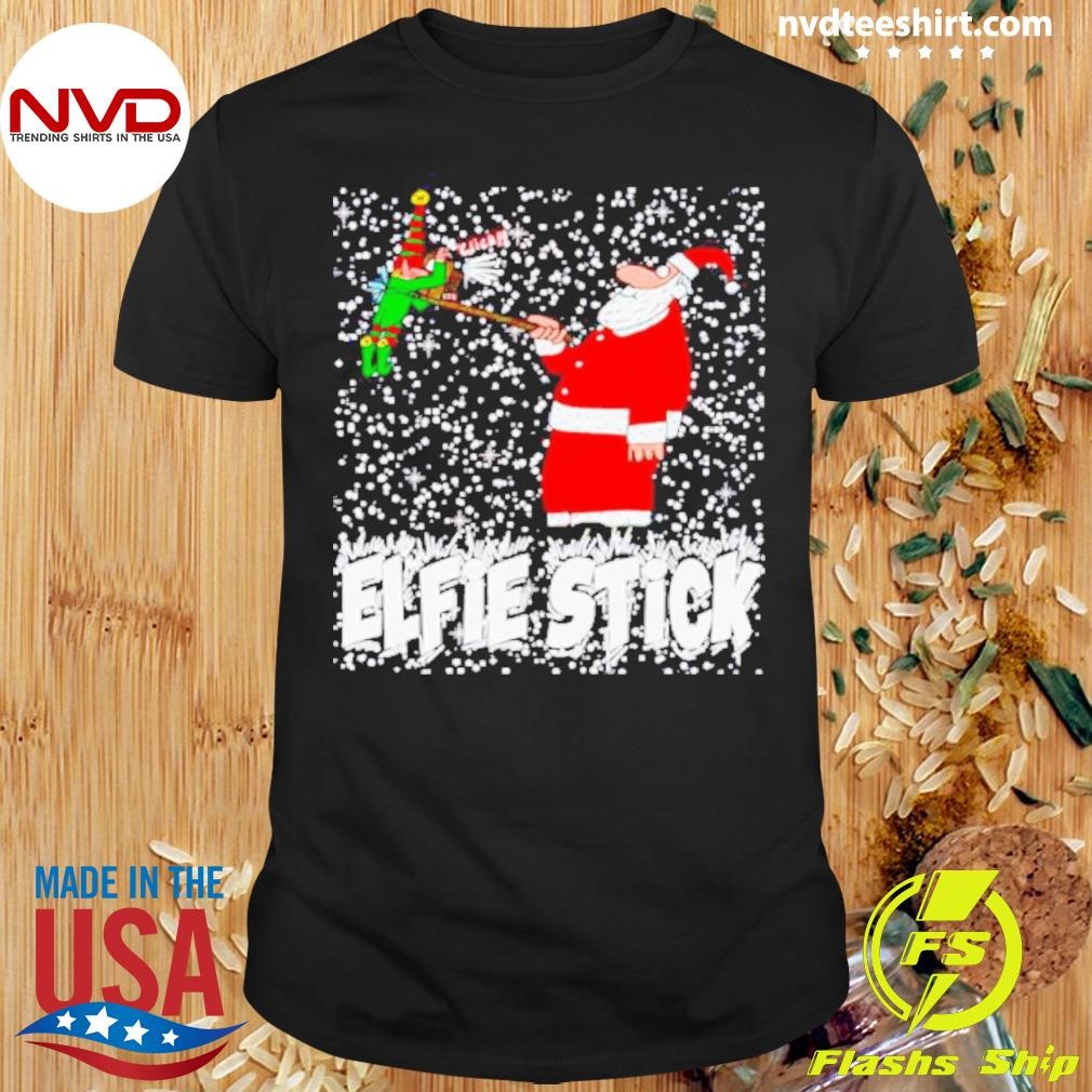 Santa Claus Elfie Stick Funny Christmas Shirt