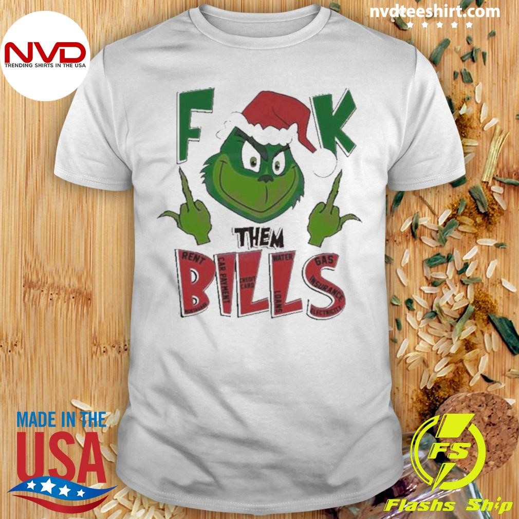 Santa Grinch Merry Grinchmas Fuck Them Bills Christmas Shirt