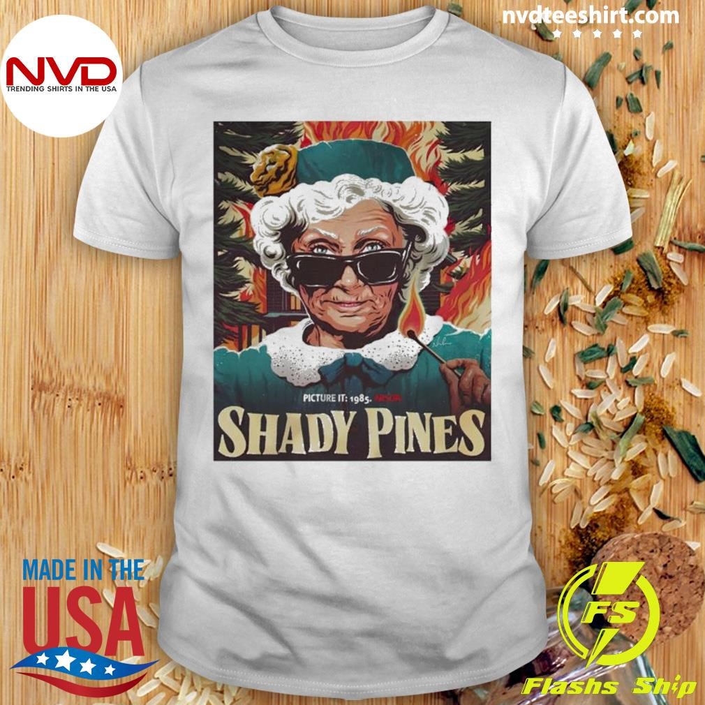 Shady Pines Grandma Picture It Shirt