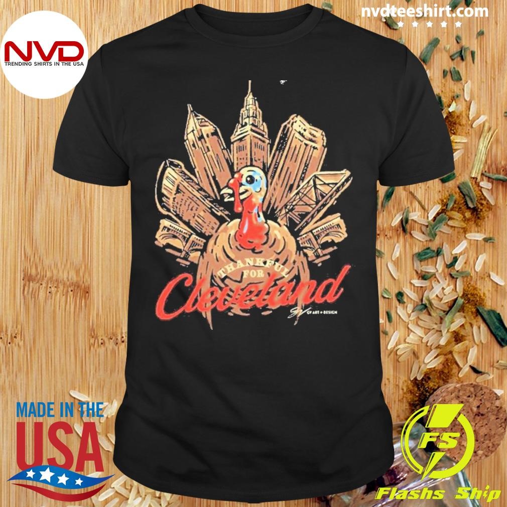 Thankful For Cleveland Turkey Shirt