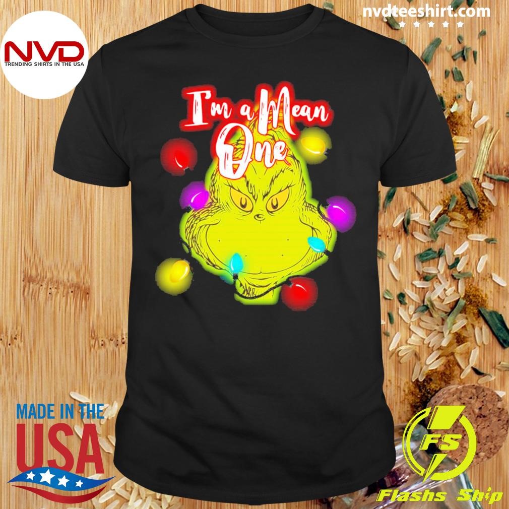 The Grinch Im A Mean One Christmas Light 2024 Shirt