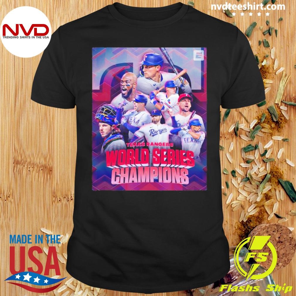 The Texas Rangers Win The World Series Champions For The First Time Ever Shirt