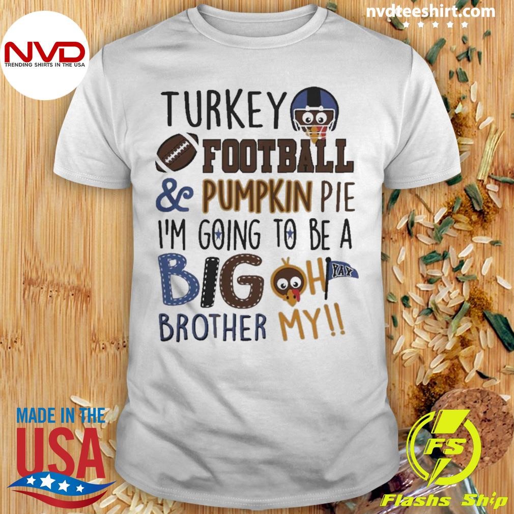 Turkey Football Brother Thanksgiving Shirt