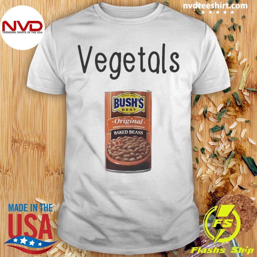 Vegetals Bush’s Best Original Baked Beans Shirt