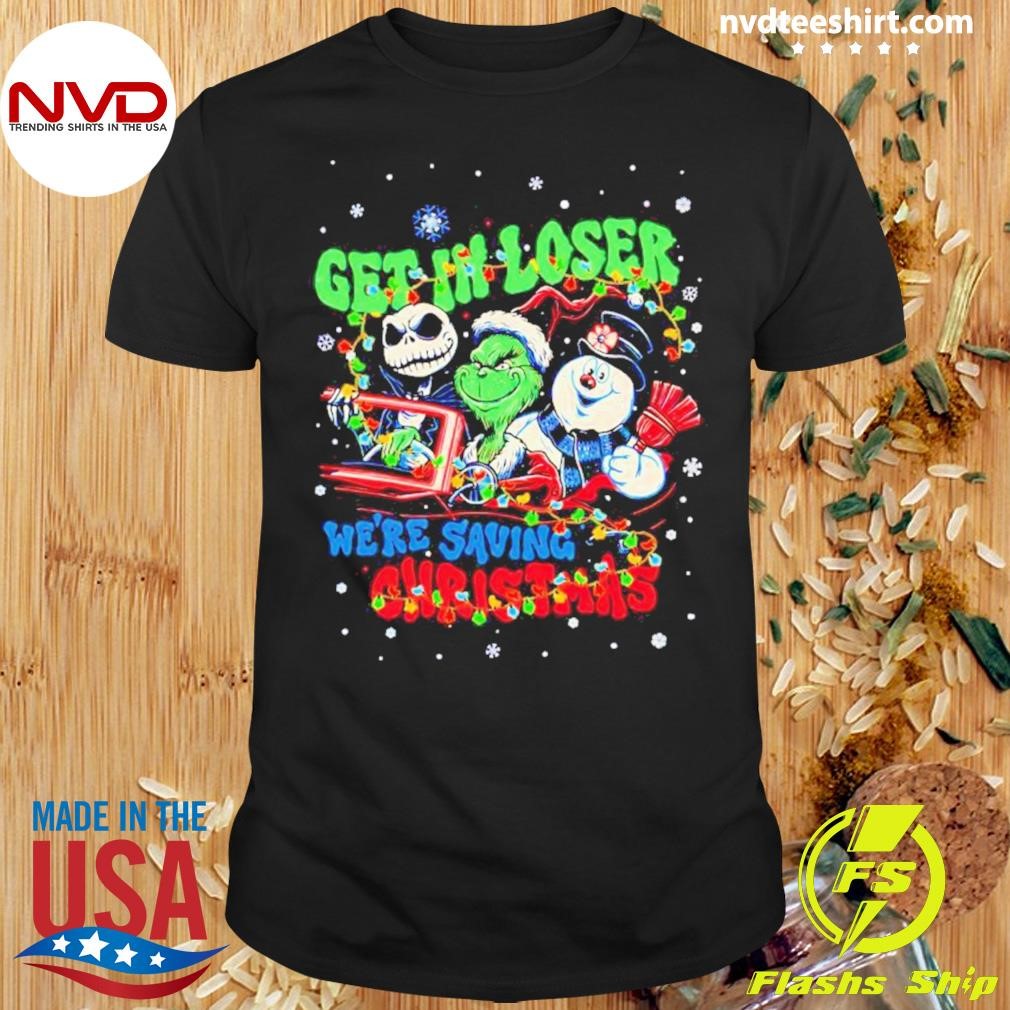 Villains Characters Get In Loser We’re Saving Christmas Shirt