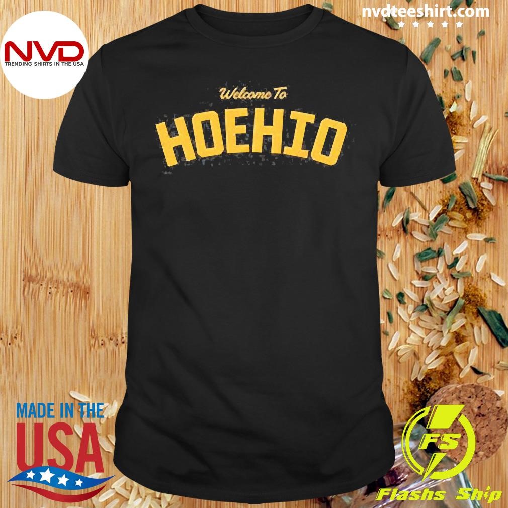 Welcome To Hoehio Hangover Easy Shirt