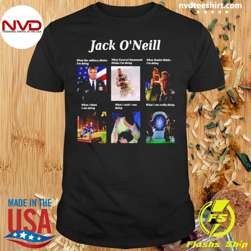 What Jack O’neill Is Doin Shirt