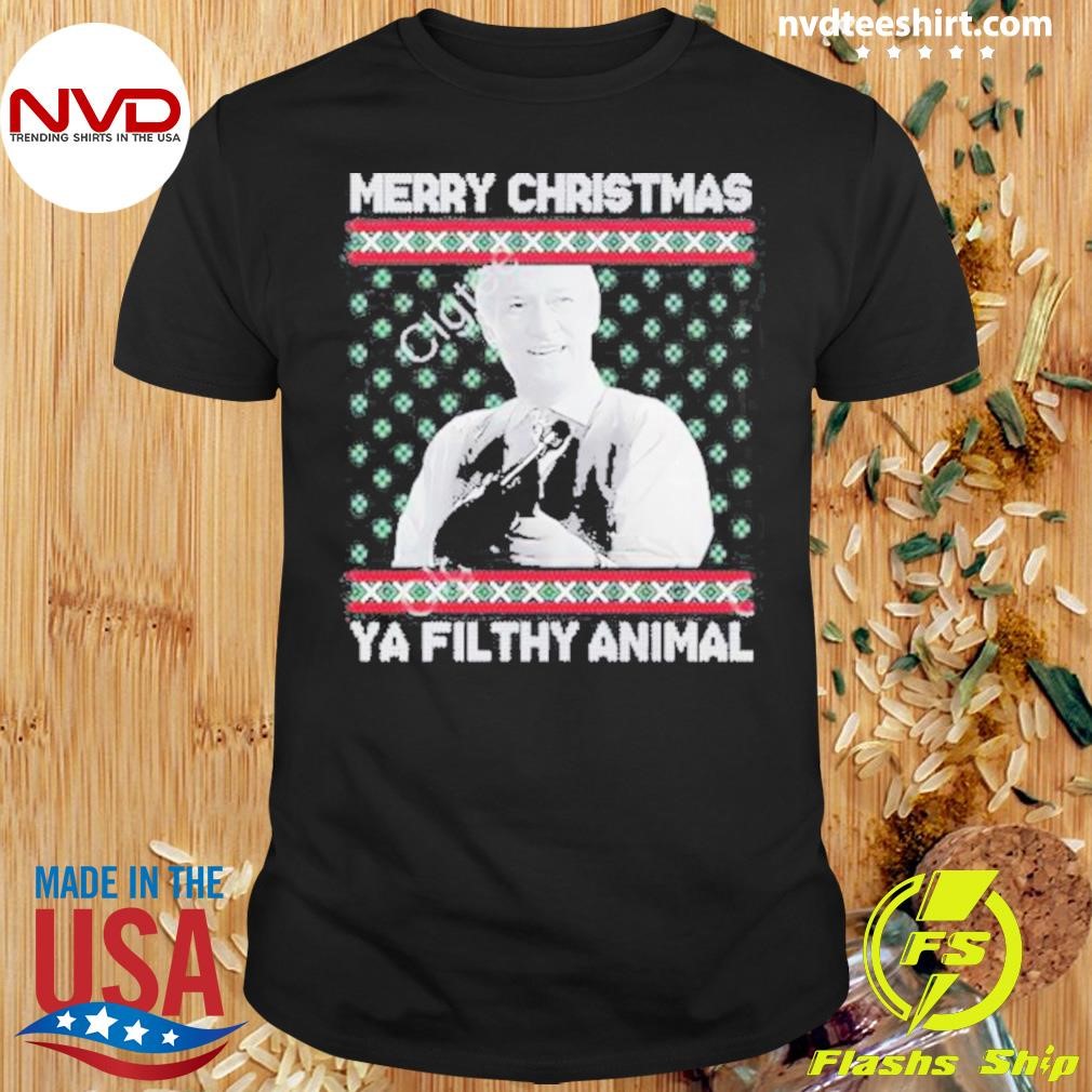 Ya Filthy Animal Tacky Merry Christmas Shirt