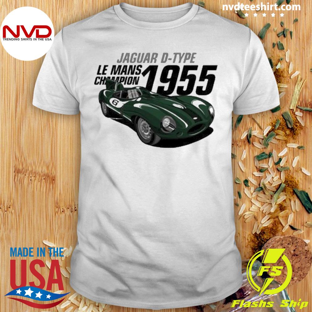 Official trending Jaguar D-type Le Mans Champion 1955 Shirt