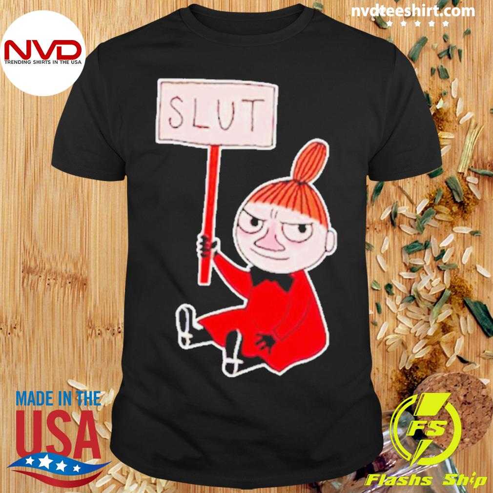 Slut The Swedish End My Moomins Shirt