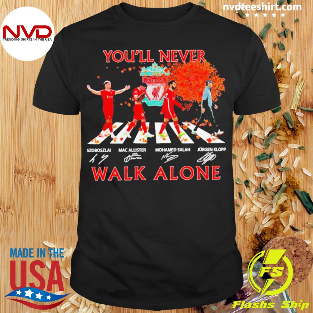 Szoboszlai Mac Allister Mohamed Salah and Jurgen Klopp You’ll Never Walk Alone Signatures Shirt