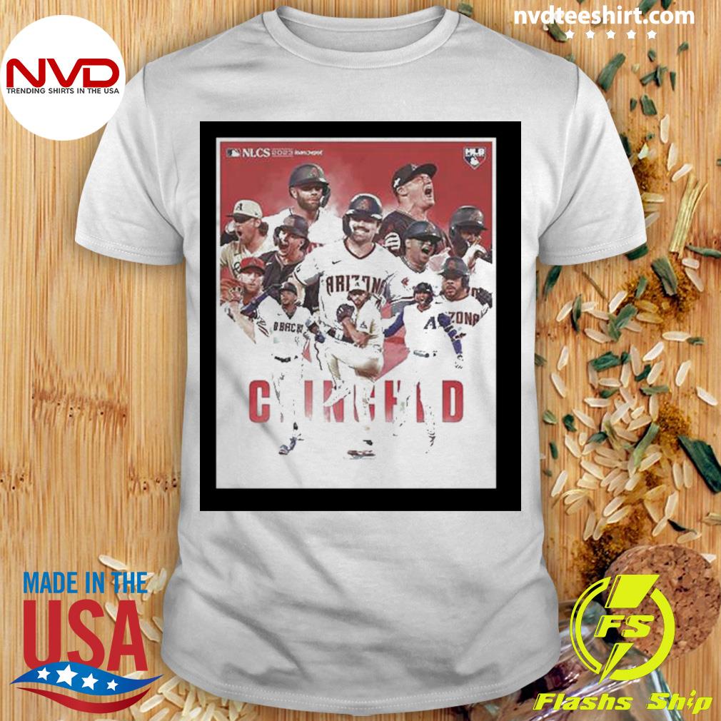 The Arizona Diamondbacks Are Nl Champions Advance To Mlb World Series 2023 Shirt