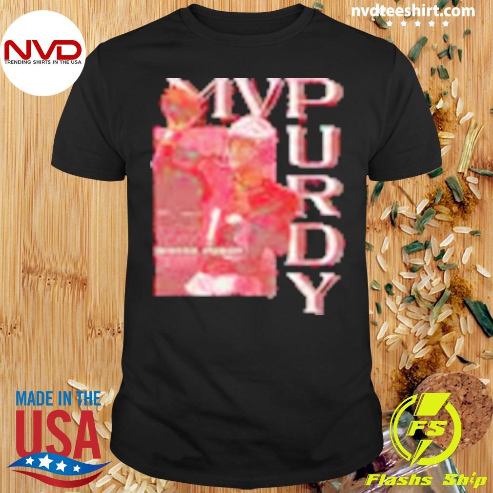 Brock Purdy San Francisco 49ers Mvpurdy Shirt - NVDTeeshirt