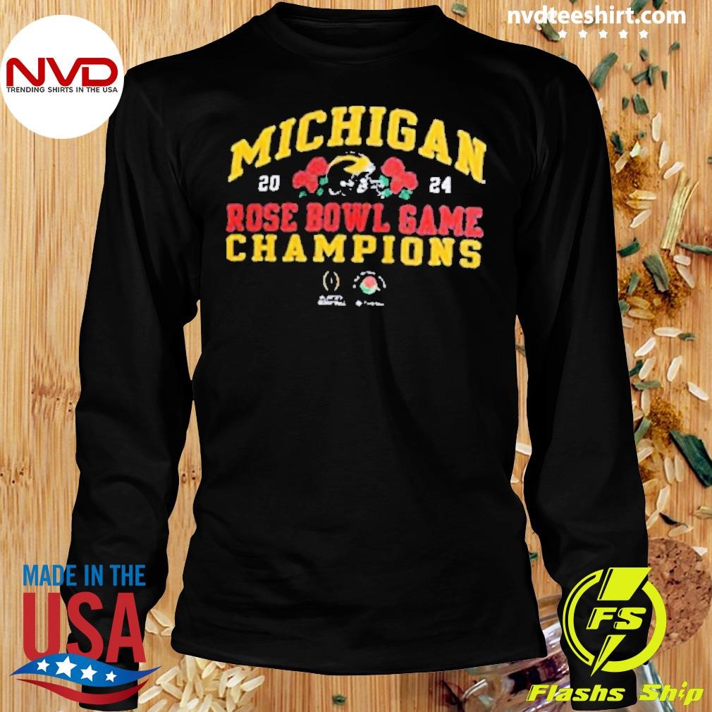University of Michigan Football 2024 Rose Bowl Game Champions Shirt ...