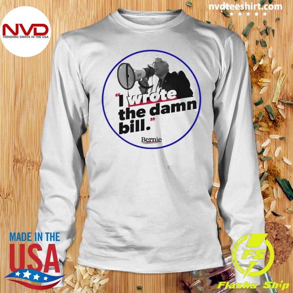 i wrote the damn bill merch