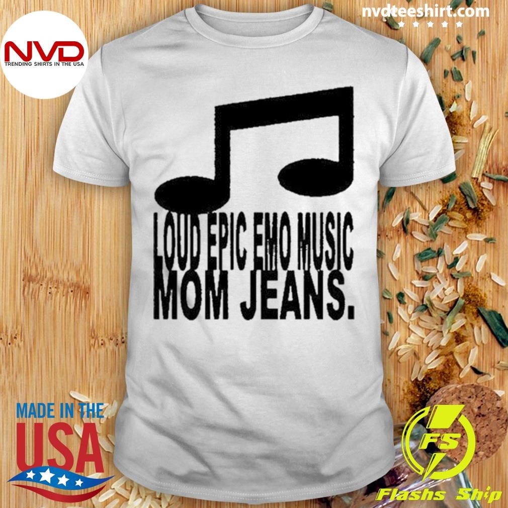 Loud Epic Emo Music Mom Jeans 2024 Tour Shirt