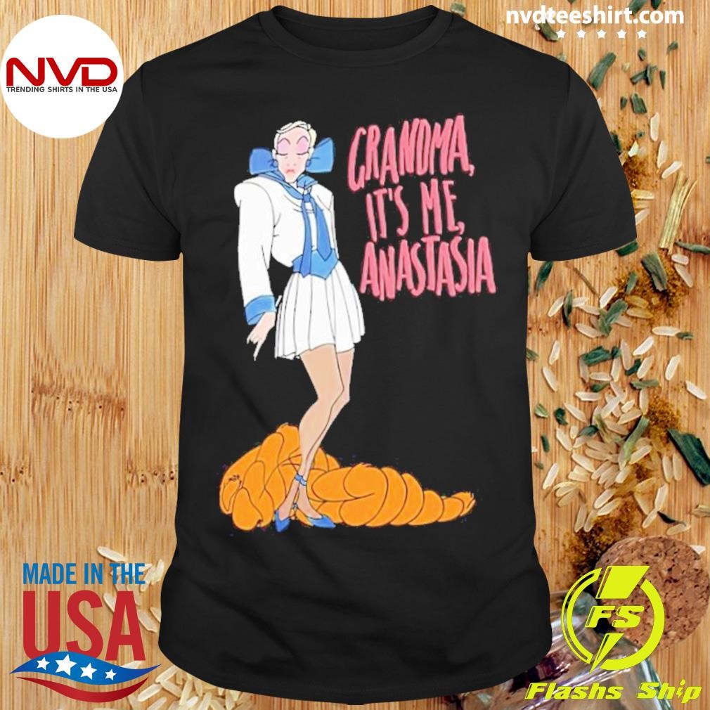 2024 Grandma It’s Me Anastasia Shirt