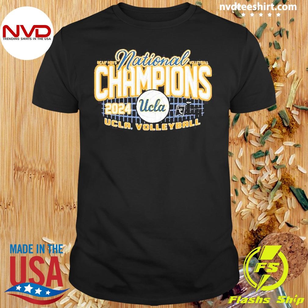 2024 Ucla Ncaa Men’s Volleyball National Champions Shirt