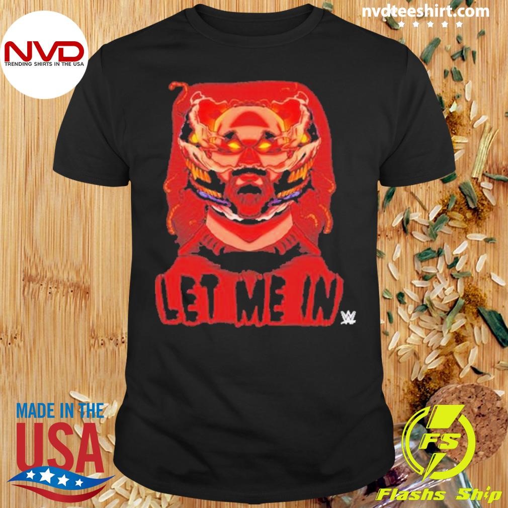 Bray Wyatt Let Me In Shirt