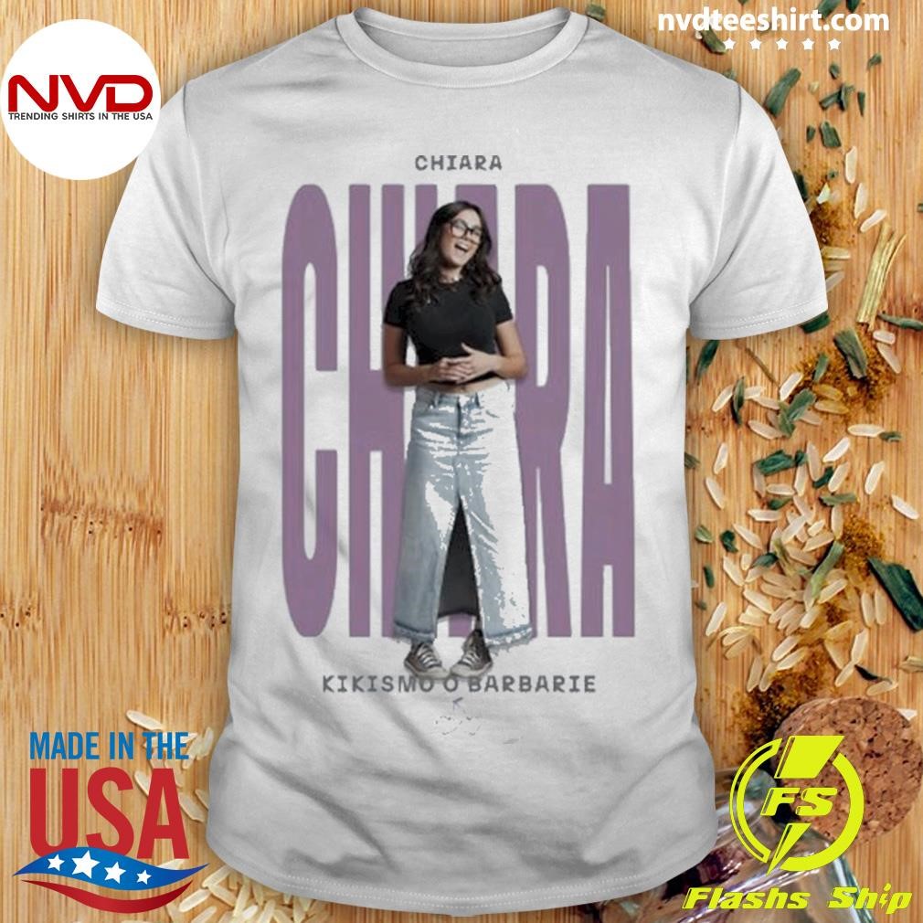 Camiseta Chiara Kikismo O Barbarie