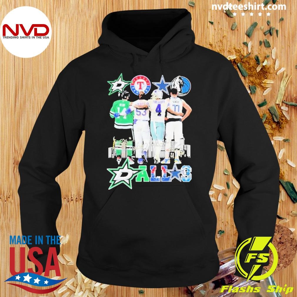 Dallas Stars X Texas Rangers X Dallas Cowboys X Dallas Mavericks Shirt Hoodie.jpg